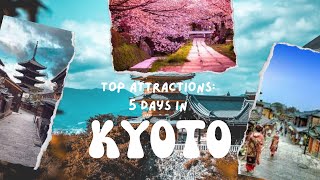 Kyoto Travel Guide: Your 5-Day Itinerary | Things to do