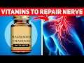 7 Incredible Vitamins To Repair Nerve Damage