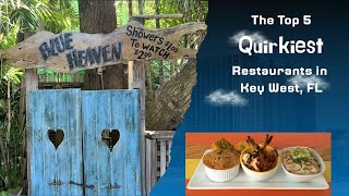 Top 5 Quirkiest Restaurants in Key West, Florida | Fun, Funky & Unforgettable Dining