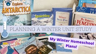 How to Build a Winter Unit Study: My Winter Homeschool Favorites