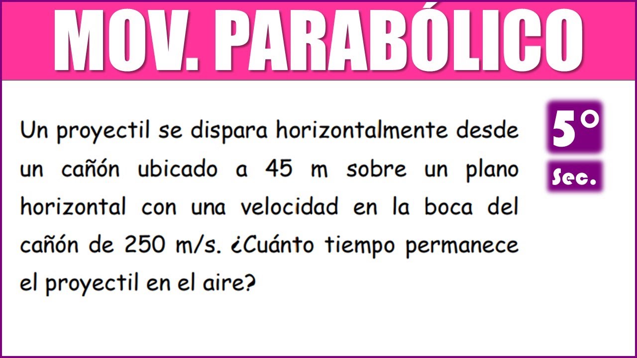 Un Proyectil Se Dispara Horizontalmente Desde Un Cañón Ubicado A 45 M ...