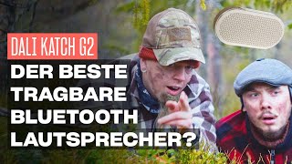 DALI KATCH G2. Vielleicht der beste tragbare Bluetooth-Lautsprecher der Welt?