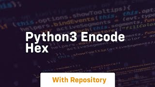 python3 encode hex