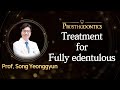 [PROSTHODONTICS] Effective Implant Prosthodontic Treatment for Fully Edentulous Patients