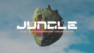 Alok, The Chainsmokers & Mae Stephens – Jungle ( Lyric )