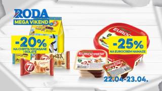 RODA: MEGA vikend 22. - 23.04.2017.