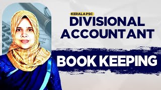 Divisional Accountant [Prelims \u0026 Mains 2025] | BOOK KEEPING | Kerala PSC Exam | EMFAVOUR