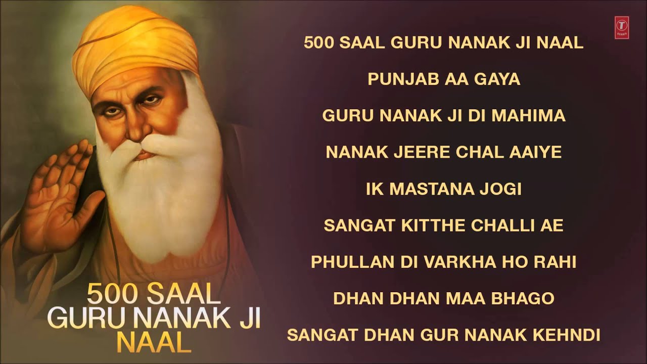 Guru Nanak Ji Bhajans, 500 Saal Guru Nank Ji Naal Full Audio Songs Juke ...