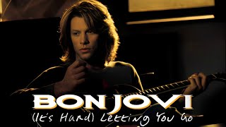 Bon Jovi - (It's Hard) Letting You Go (Subtitulado)