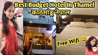 A Budget Hotel With Good Vibes In Thamel||Nepal Ke Kathmandu Pe Budget Hotel||Travelleresa Desi