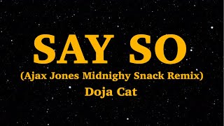 Doja Cat - Say So (Lyrics) [Jax Jones Midnight Snack Remix] | We Are Lyrics