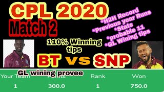 # CPL 2020 | match 2 BT VS SNP Dream11 team | Barbados Tridents vs SKN Patriots Fantasy Team Guide