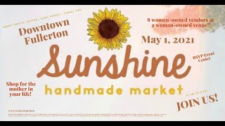 W E  Bookstore Presents The Sunshine Handmade Market in Downtown Fullerton May 1 at 10 AM