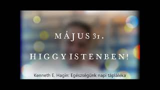 Higgy Istenben! 05/31