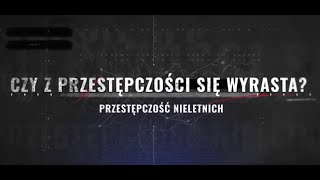 🧐 CZY Z PRZESTĘPCZOŚCI SIĘ WYRASTA❓ | Akademia Kryminologii