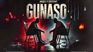 Akuzo x @SiddhantPaudel  - Gunaso (Official Lyrical Video)