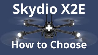 Skydio X2E and my pick of the US manufacturers