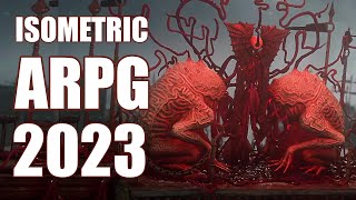 The 2023 Isometric Action RPGS are INSANE!! 10 Upcoming ARPG games YOU CAN'T MIS