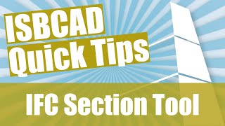 ISBCAD Quick Tip – IFC Section Tool