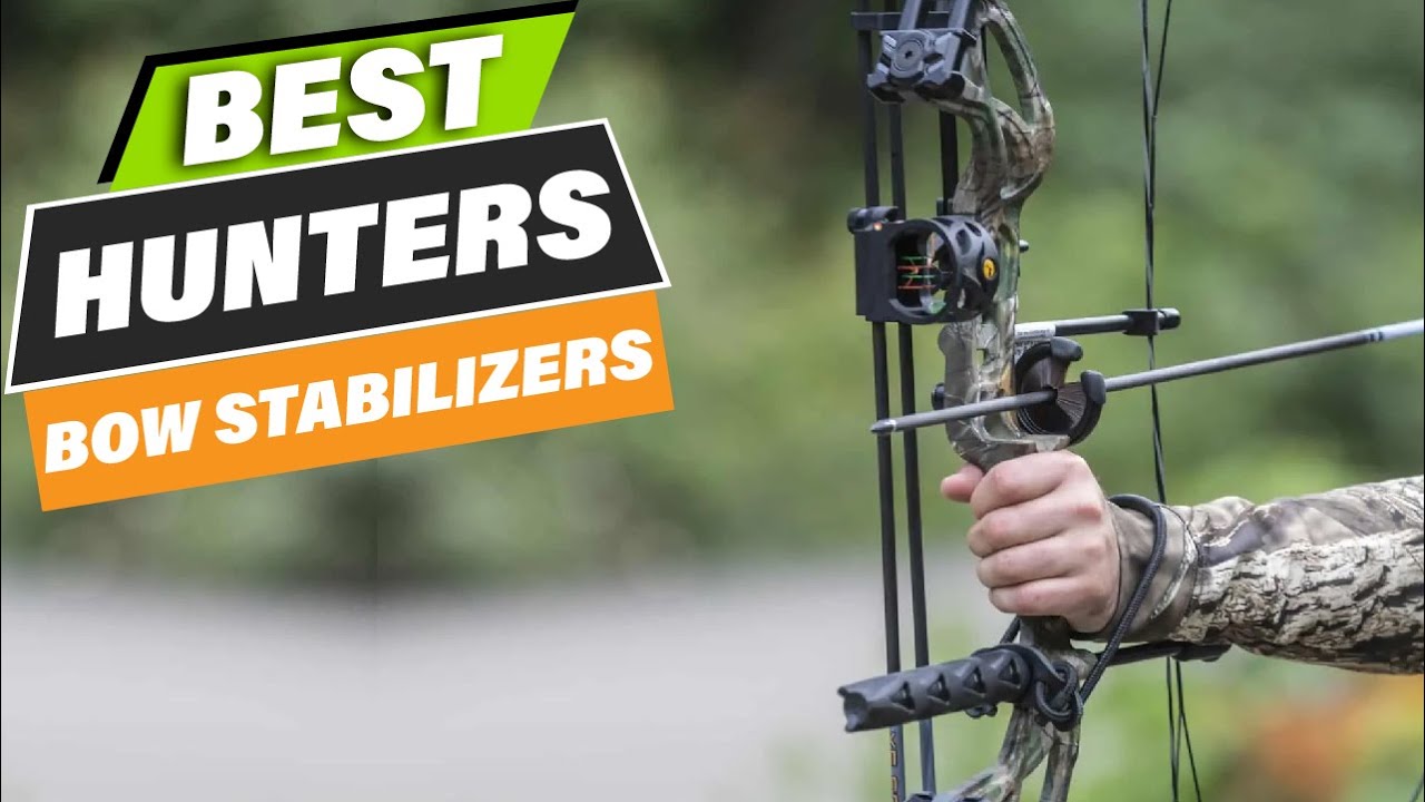 Best Bow Stabilizers For Hunters In 2024 (Top 10 Picks) - YouTube