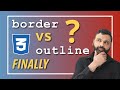 CSS border & CSS outline - when to use? - differences?
