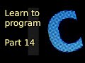 Learn to program with c - Part 14 - Command line arguments