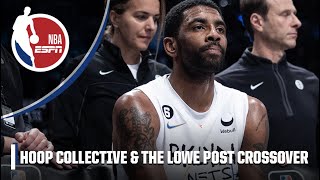 🚨 Hoop Collective & The Lowe Post CROSSOVER: Kyrie Irving trade impact 🚨