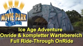 Ice Age Adventure - Movie Park Germany ( Onride \u0026 kompletter Wartebereich) Full Ride-Through OnRide