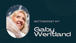 Berufung mit Zeichen und Wundern | Gaby Wentland (Mission Freedom e.V.) | 23.02.2025