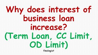 What factors affect Interest Rate of Business Loans and Limits (Term Loan, Cash Credit, Overdraft)