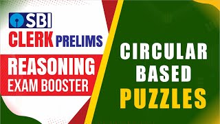 CIRCULAR ARRANGEMENT BASED PUZZLES | SBI CLERK 2021 PRELIMS REASONING EXAM BOOSTER