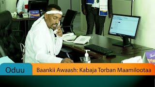 Baankii Awaash: Kabaja Torban Maamilootaa