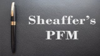 Sheaffer's PFM Review