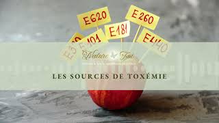 Les principales sources de toxémie (toxines)