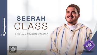 Seerah Class | Imam Mohamed Herbert