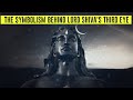 The Symbolism Behind Lord Shiva's Third Eye | Revealing the Secrets 👁️