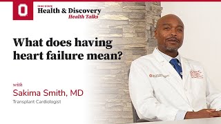What does having heart failure mean? | Ohio State Medical Center