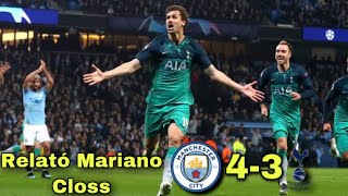 Manchester city vs Tottenham | UEFA Champions League | Relató Mariano Closs