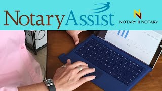 NOTARY ASSIST TUTORIAL *NOTARY2NOTARY*