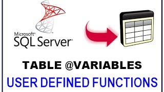 SQL Server Table Variables - USER DEFINED FUNCTIONS