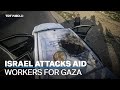 Israeli airstrike kills 7 aid workers in Gaza