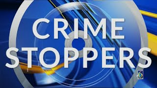 Crime Stoppers: Two requests for information