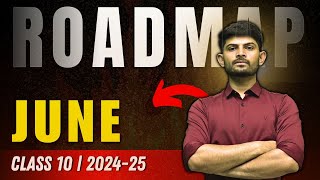 Class 10th - Social Science | Roadmap for June 2024 | Digraj Singh Rajput