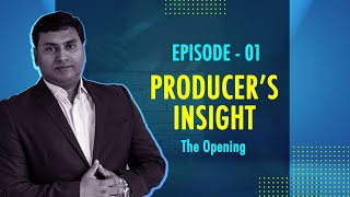 The Opening I Episode 01 I Producer's Insight I Laju Mathew Joy I MAQTRO Motion Pictures