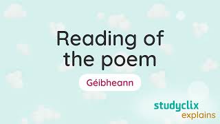 3. Géibheann - Reading of the Poem: Leaving Cert Irish Poetry