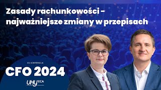 XIX Konferencja CFO by UHY ECA - Zasady rachunkowości - najważniejsze zmiany w przepisach