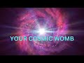 YOUR COSMIC WOMB ~ JARED RAND  09-29-2024 #2335