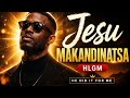 Jesu Makandinatsa | HLGM