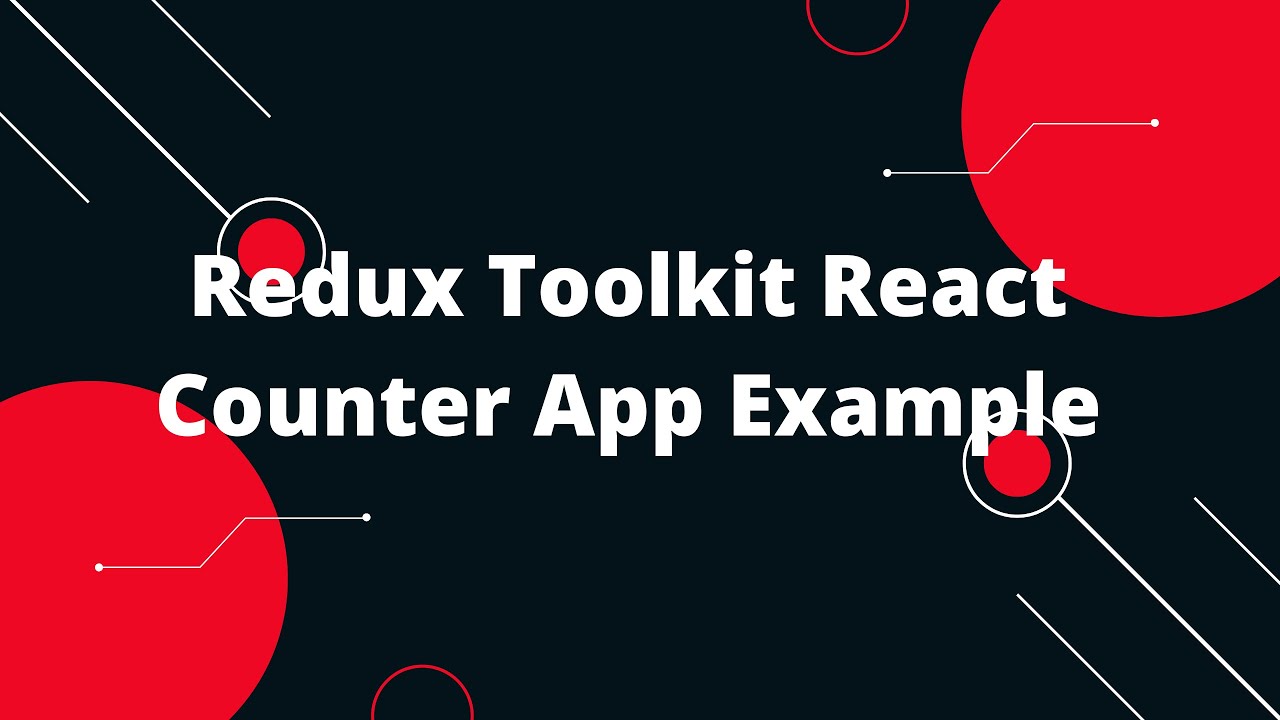 React Tutorial In Hindi #40 Redux Toolkit React Counter App Example ...