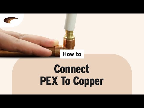 Connecting PEX Tubing to Copper Pipe Connecting PEX Tubing to Copper Pipe